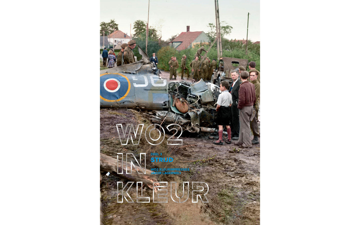 WO2 in Kleur 3: Strijd - afbeelding 1